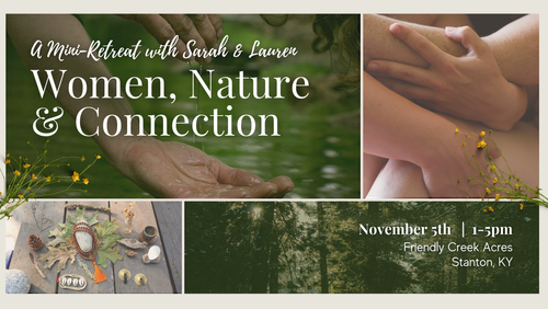 Women, Nature & Connection: A Mini Retreat with Sarah & Lauren